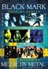 Black Mark - Metal By Metal [DVD]