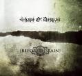 Shape of Despair/Before the Rain - Split [7"-EP]