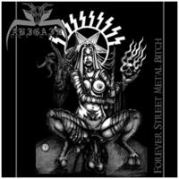 CD - Abigail - Forever Street Metal Bitch [CD]