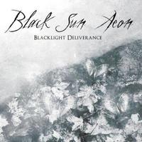 CD - Black Sun Aeon - Blacklight Deliverance [CD]